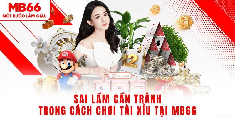 Các sai lầm cần tránh khỏi khi cược Sicbo trực tuyến